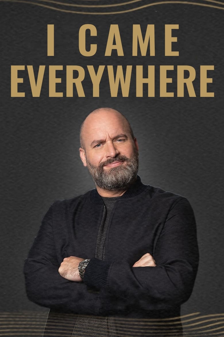 Poster of I Came Everywhere