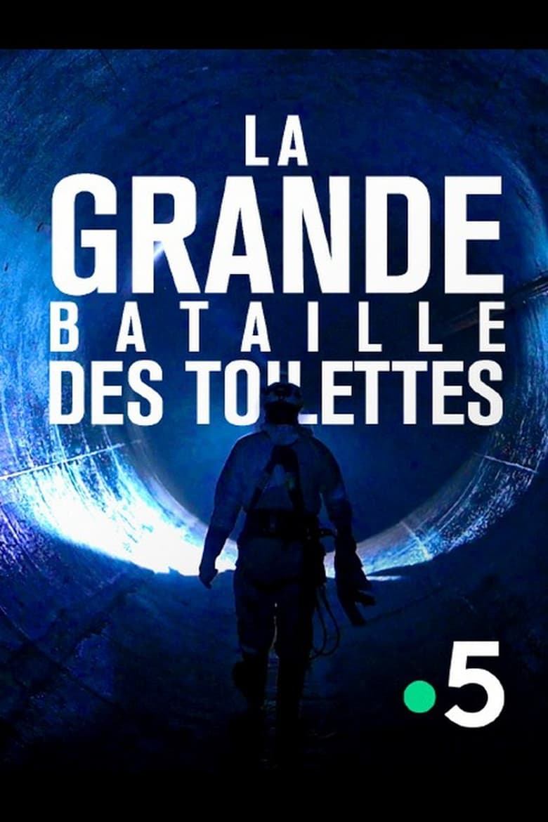 Poster of La grande bataille des toilettes