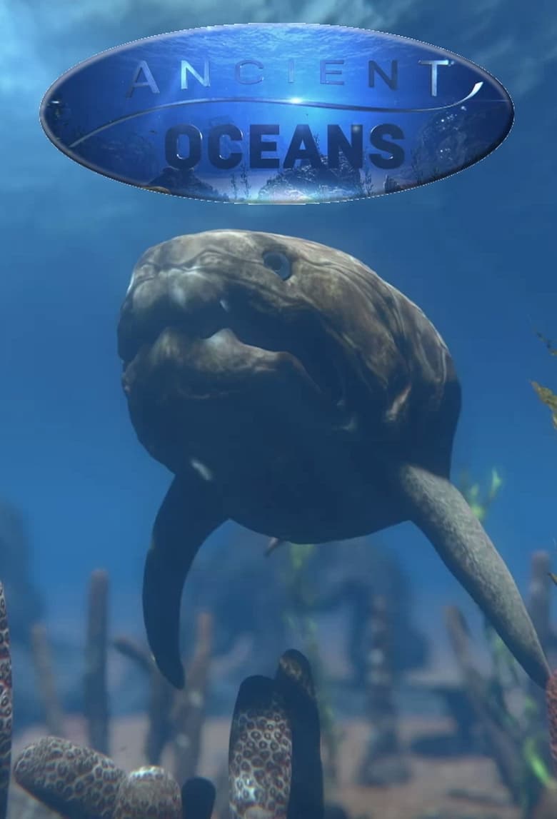 Poster of Episodes in Ancient Oceans - Season 1 - Season 1