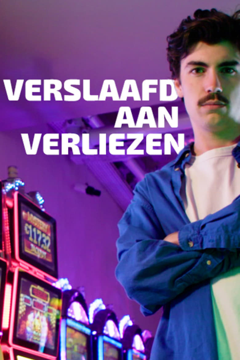 Poster of Verslaafd aan Verliezen