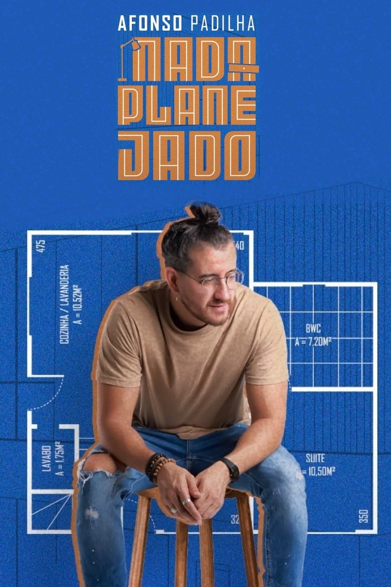 Poster of Afonso Padilha: Nada Planejado