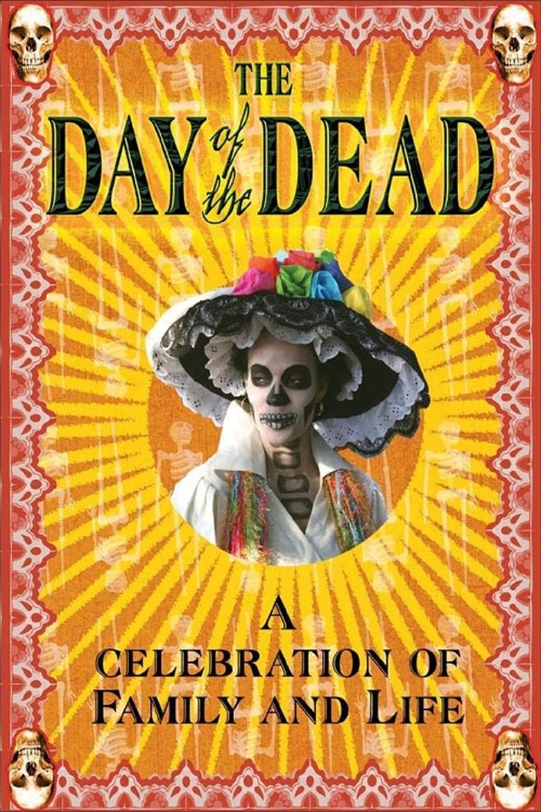 Poster of The Day of the Dead: A Celebration of Family and Life