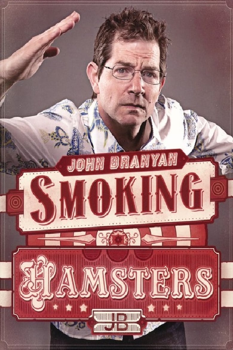 Poster of John Branyan: Smoking Hamsters