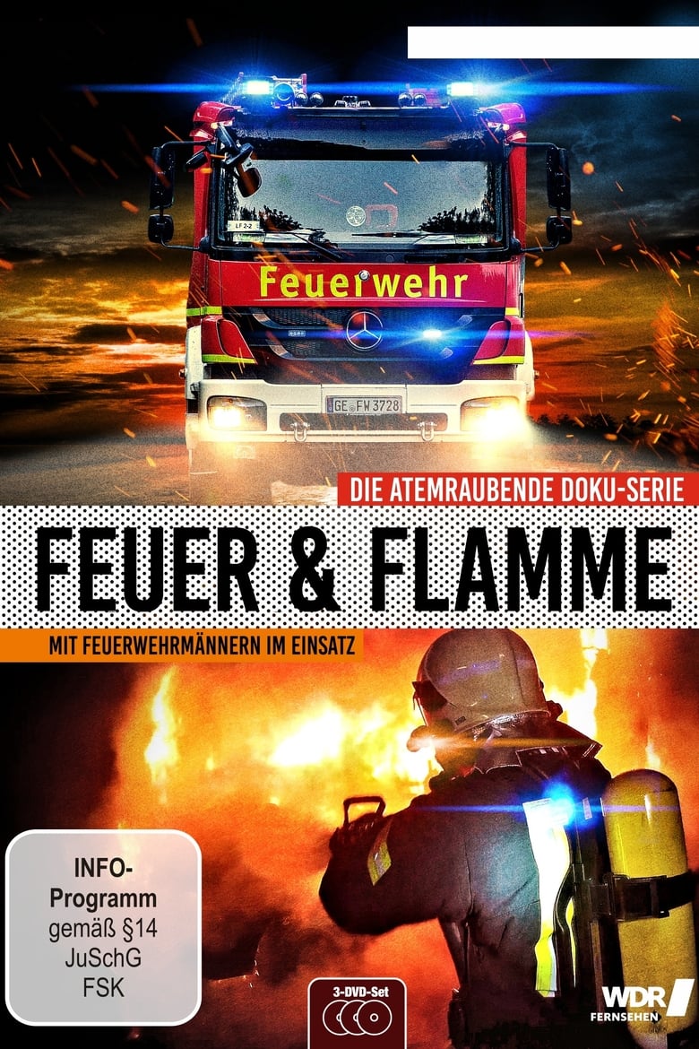 Poster of Feuer & Flamme – Mit Feuerwehrmännern im Einsatz