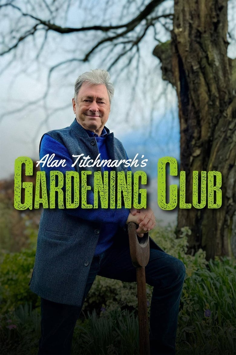 Poster of Alan Titchmarsh's Gardening Club