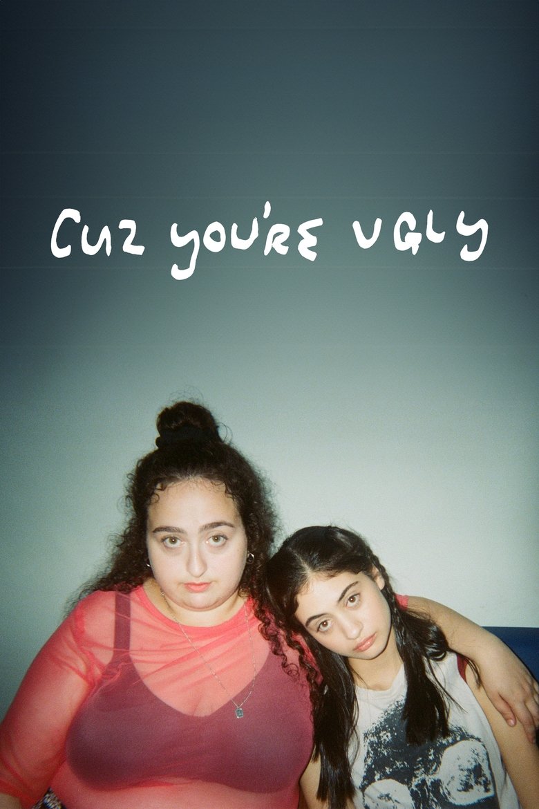 Poster of Cuz You're Ugly