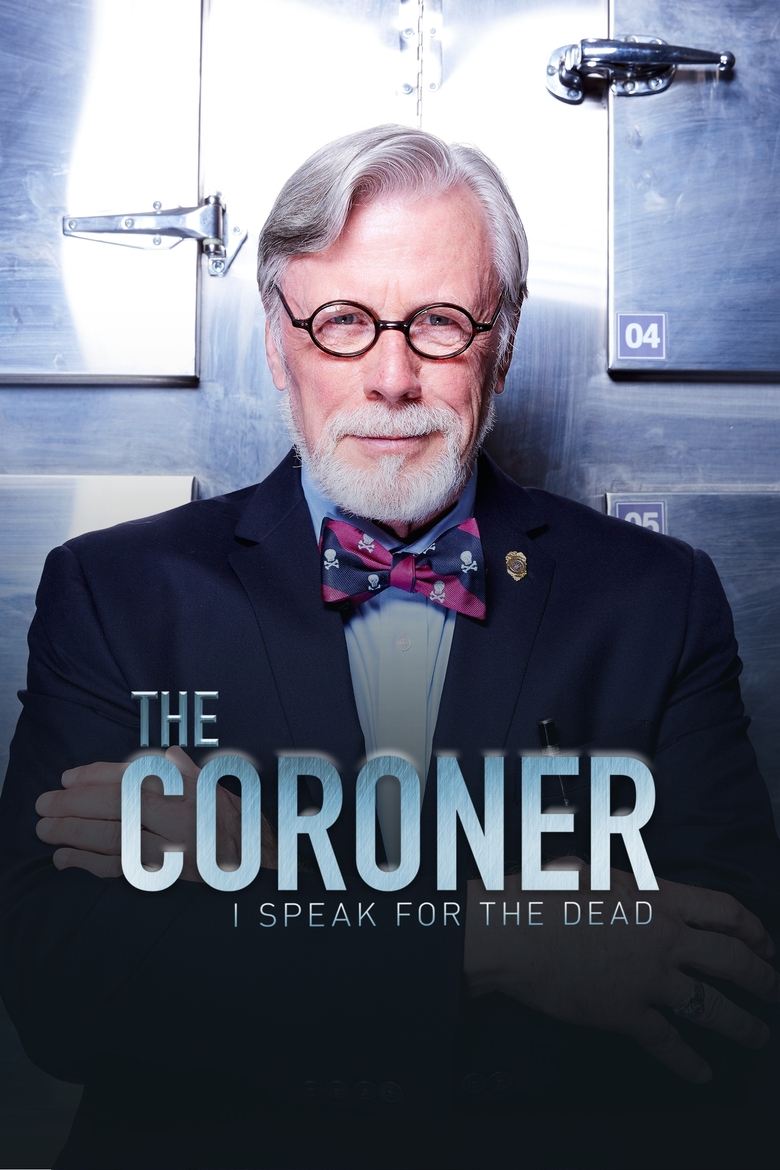 Poster of The Coroner: I Speak for the Dead