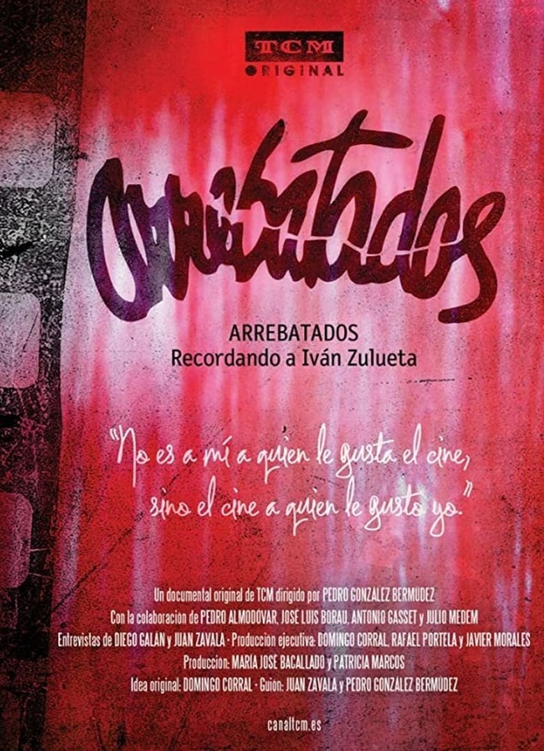 Poster of Arrebatados: recordando a Iván Zulueta