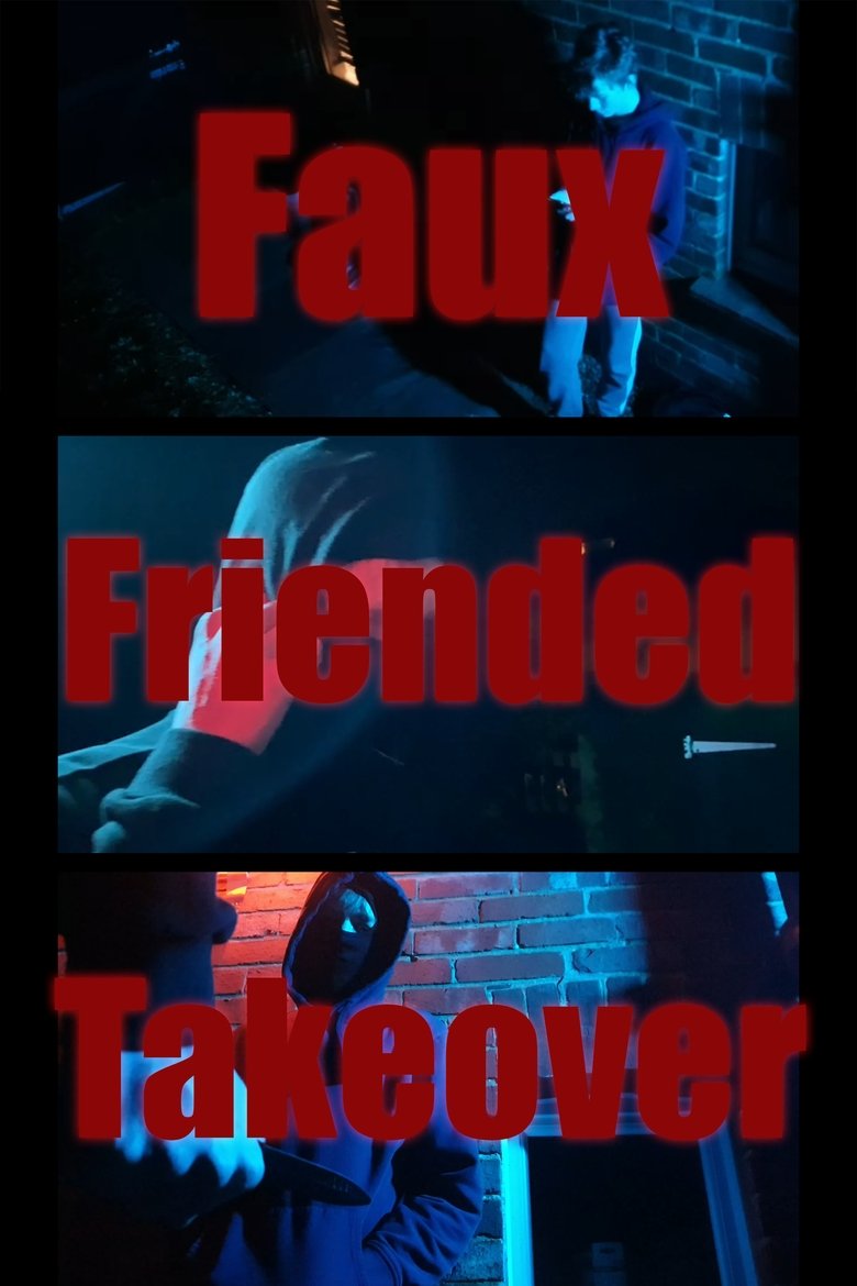 Poster of Faux-Friended Takeover