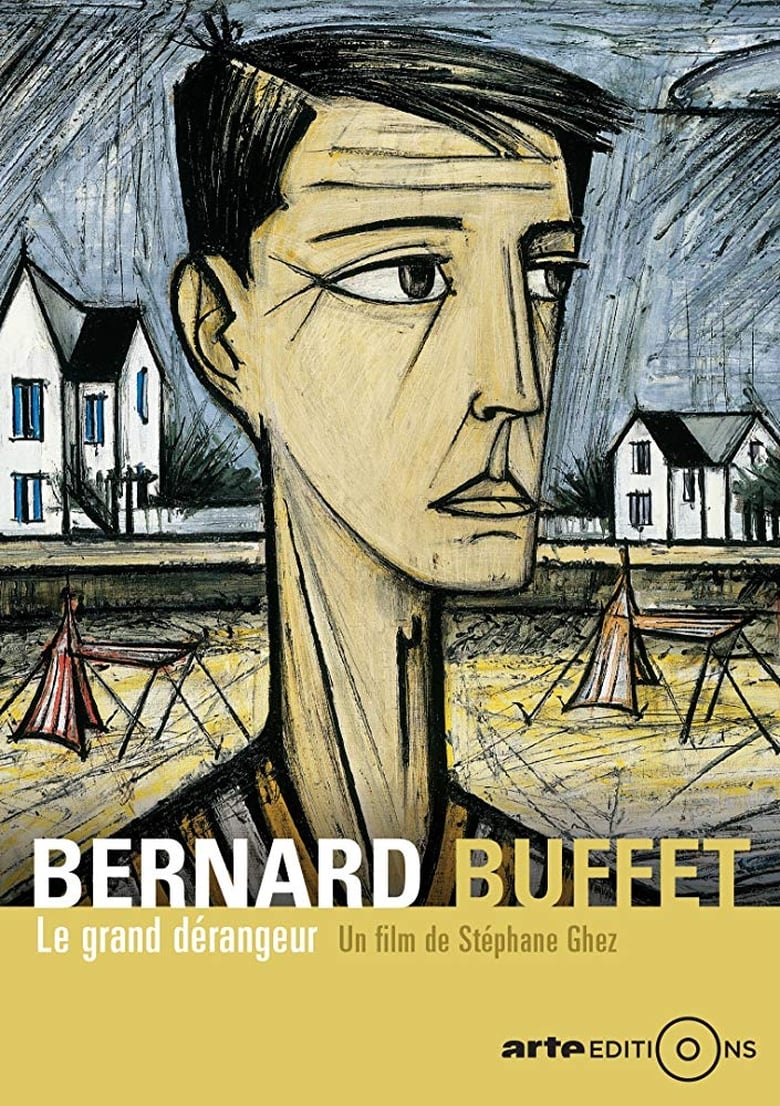 Poster of Bernard Buffet: Le grand dérangeur