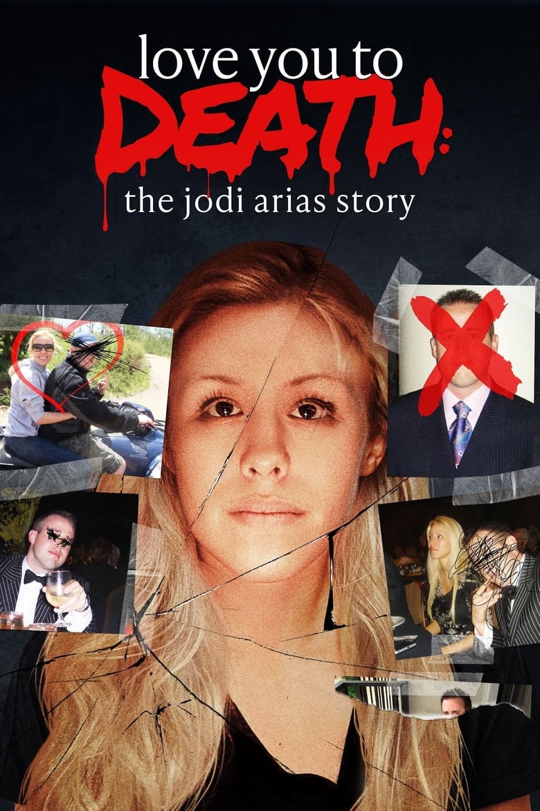 Poster of Love You to Death: The Jodi Arias Story