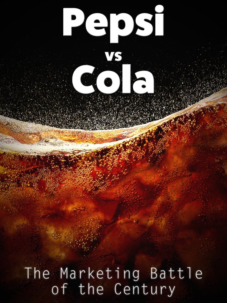 Poster of Pepsi vs Cola: The Marketing Battle of the Century