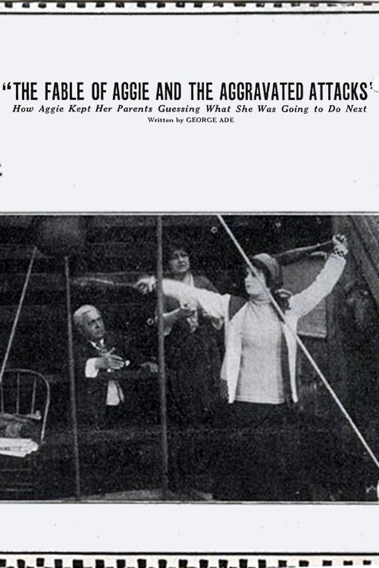 Poster of The Fable of Aggie and the Aggravated Attacks