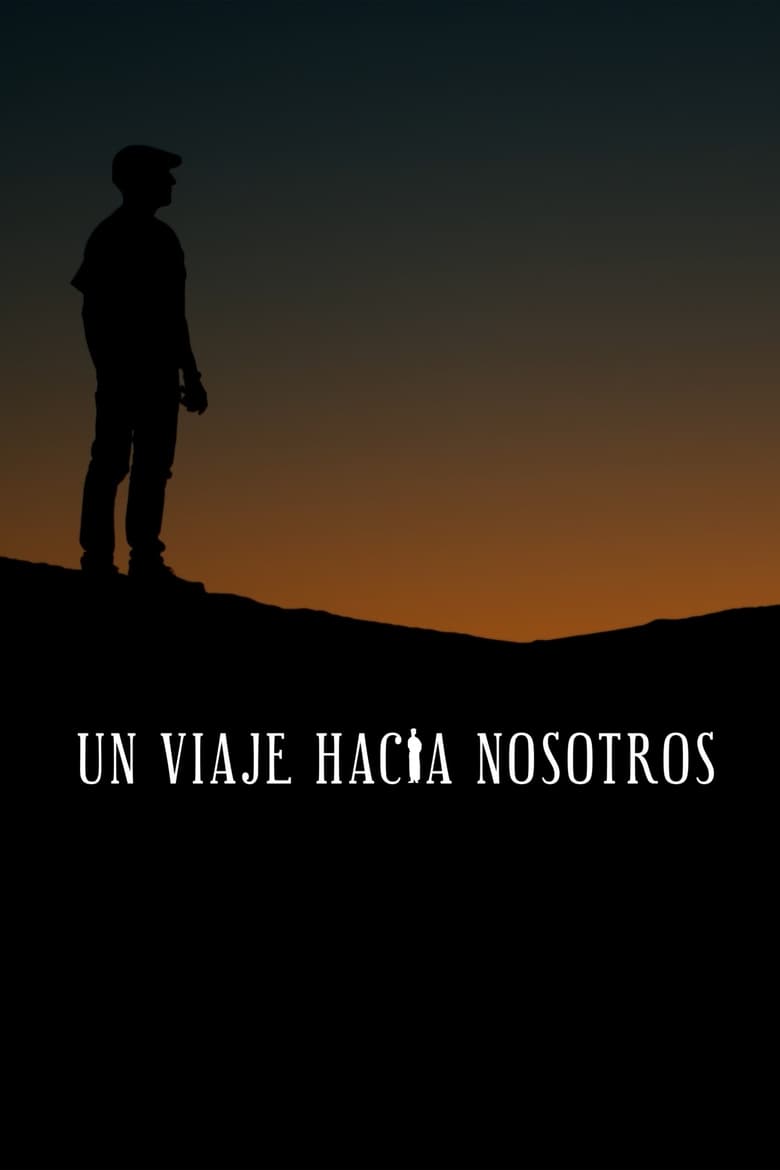 Poster of Un viaje hacia nosotros