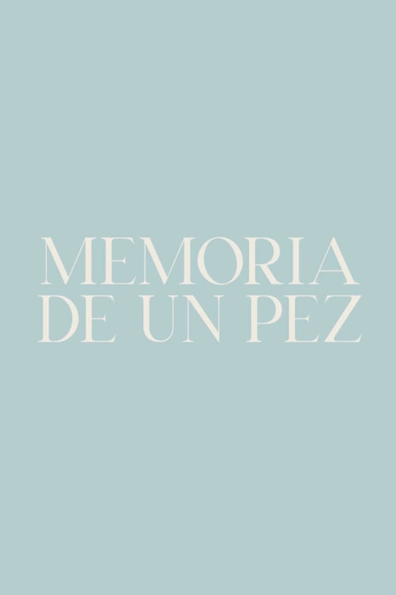 Poster of Memoria de un pez