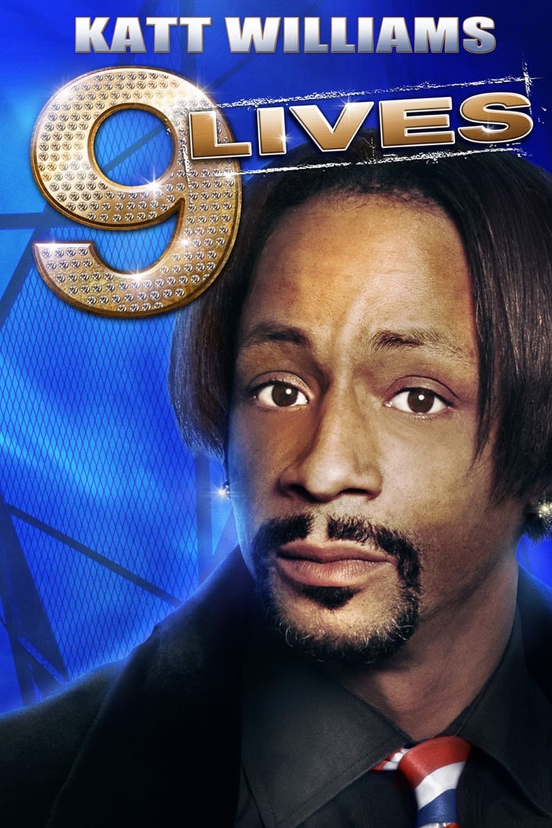 Poster of Katt Williams: 9 Lives