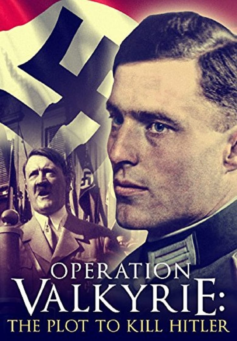 Poster of Operation Valkyrie: The Stauffenberg Plot to Kill Hitler