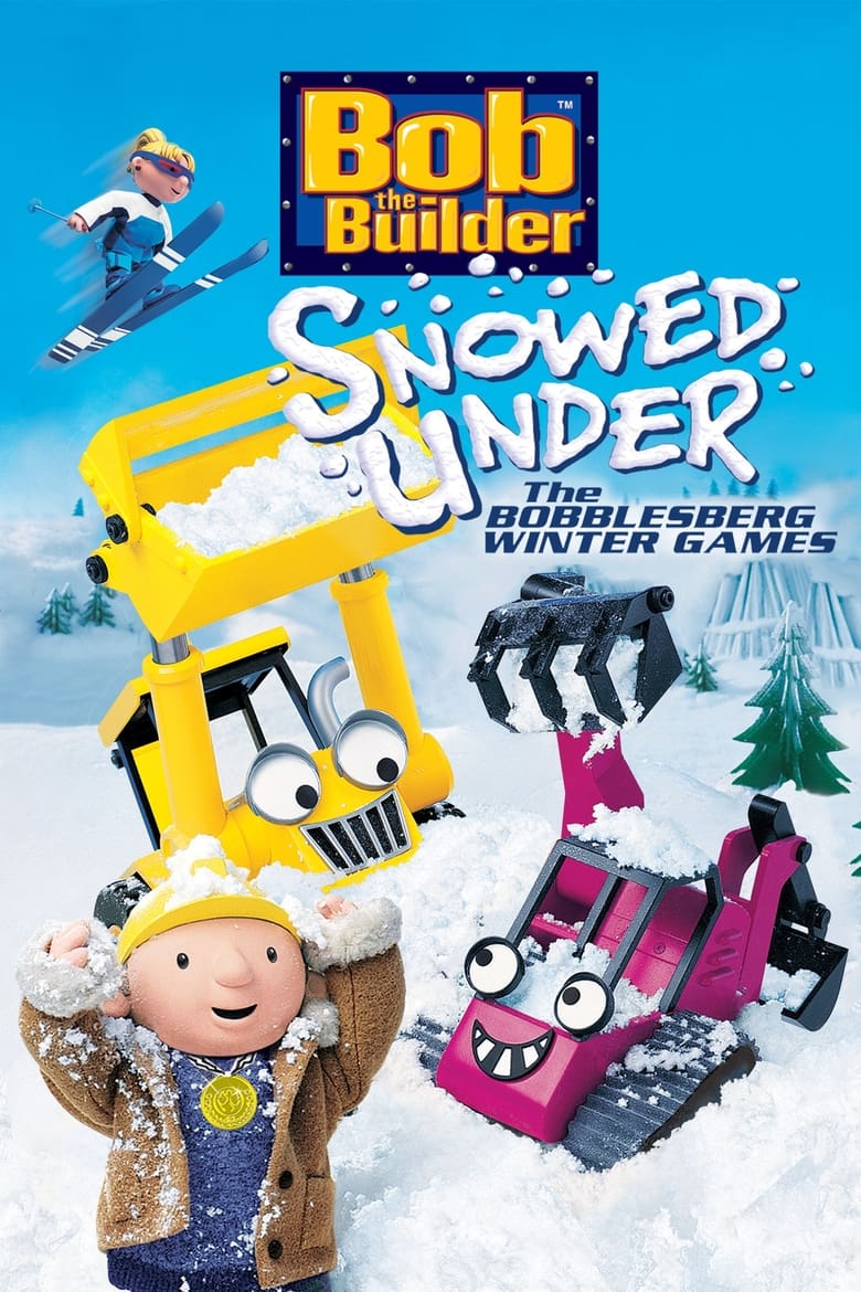 Poster of Bob the Builder: Snowed Under - The Bobblesberg Winter Games