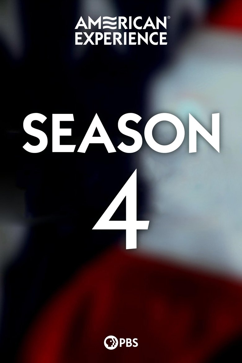 Poster of Episodes in American Experience - Season 4 - Season 4