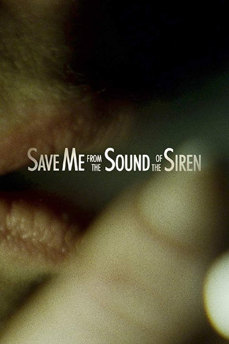 Poster of Save Me from the Sound of the Siren