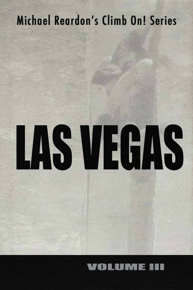 Poster of Las Vegas: Climb On! Series - Volume III