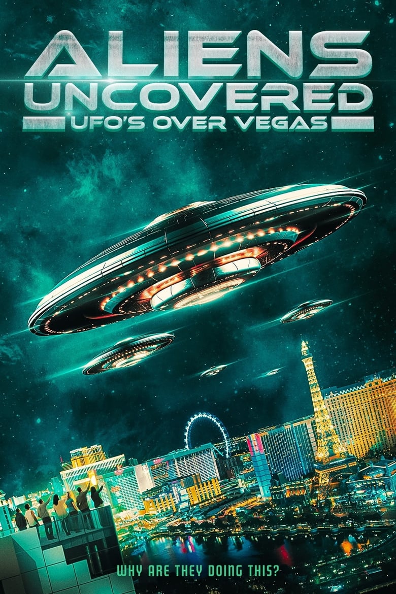 Poster of Aliens Uncovered: UFOs Over Vegas