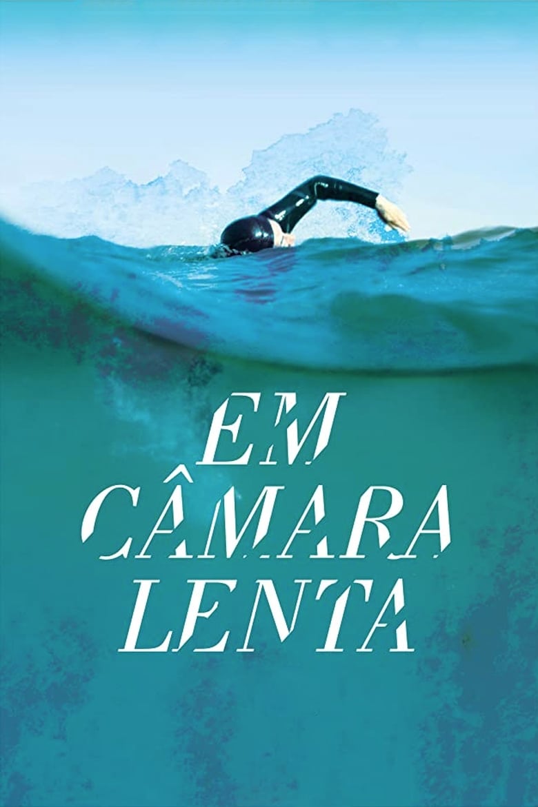 Poster of Em Câmara Lenta