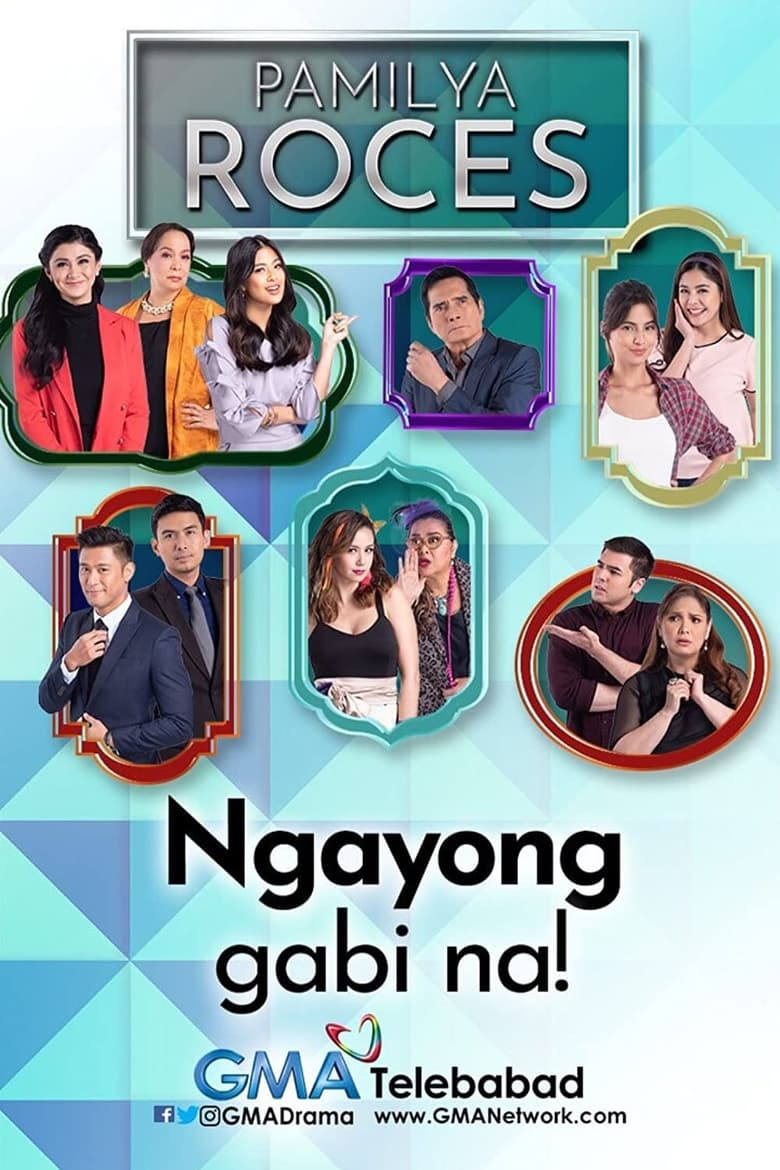 Poster of Episodes in Pamilya Roces - Season 1 - Season 1