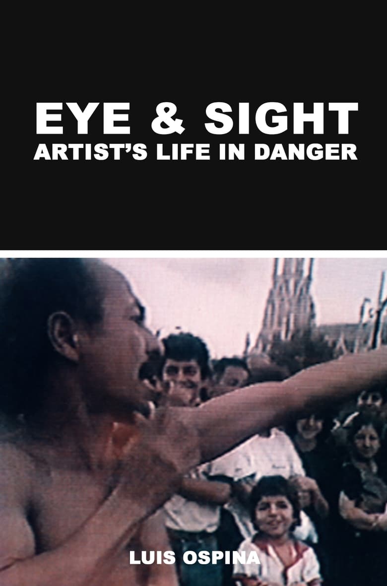 Poster of Eye and Sight: Artist's Life in Danger