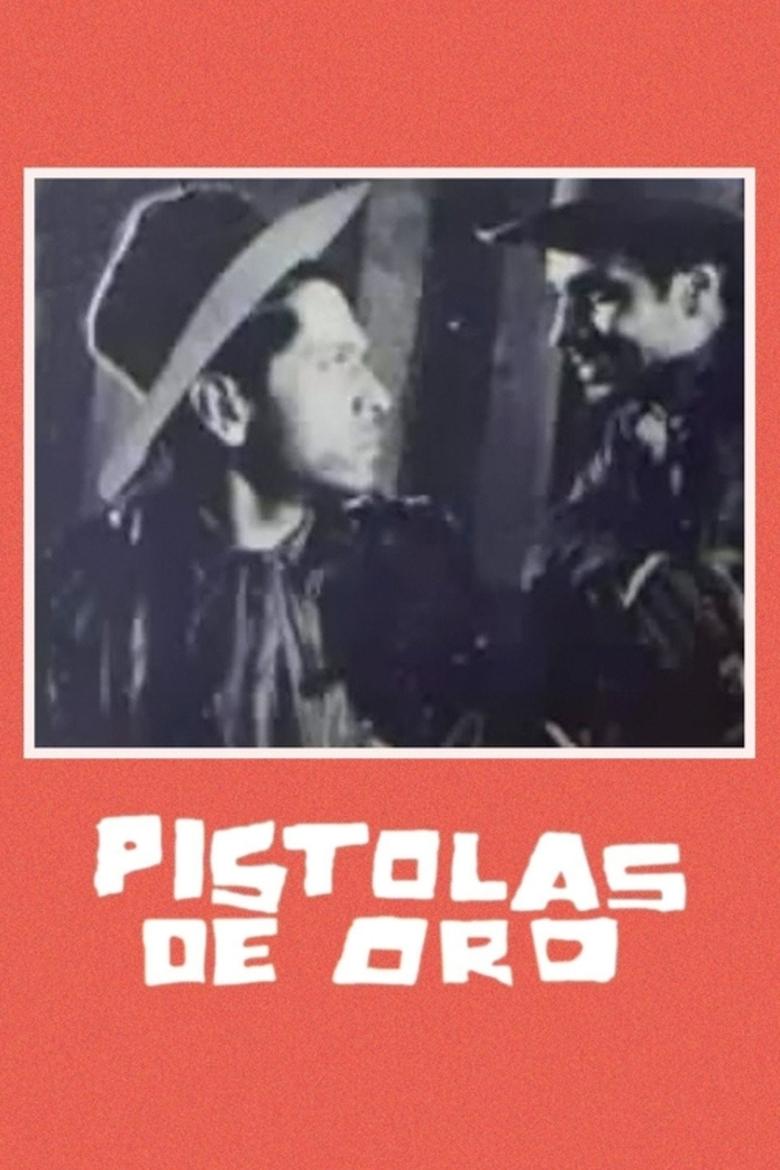 Poster of Pistolas de oro