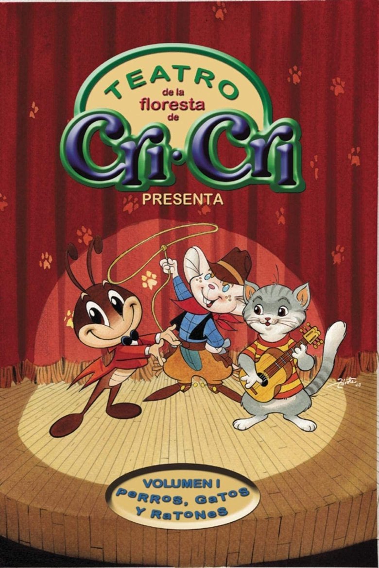 Poster of Cri Cri Teatro De La Floresta 1: Perros Gatos Y Ratones