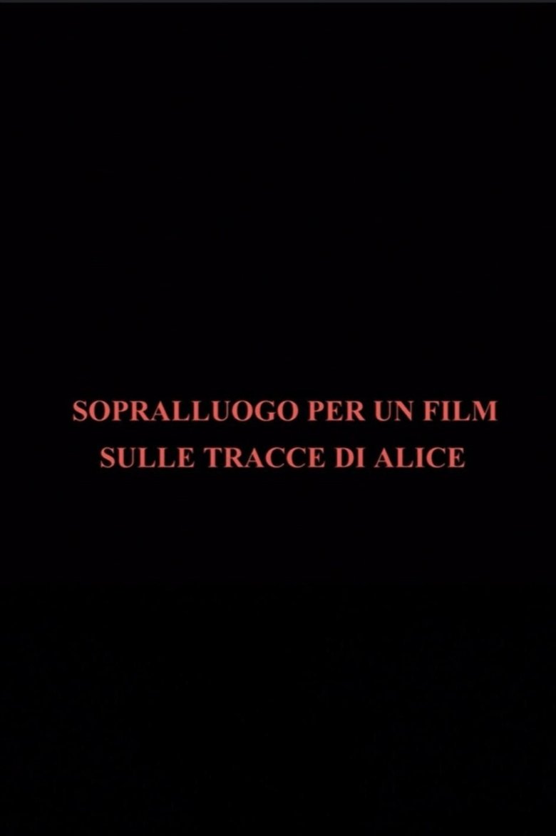 Poster of Sopralluogo per un film sulle tracce di Alice