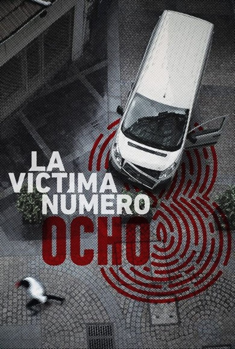 Poster of Episodes in Victim Number 8 - Season 1 - Season 1