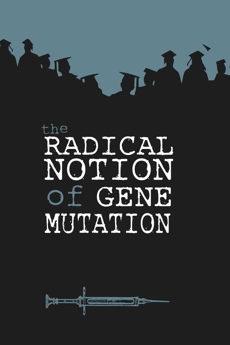 Poster of The Radical Notion of Gene Mutation