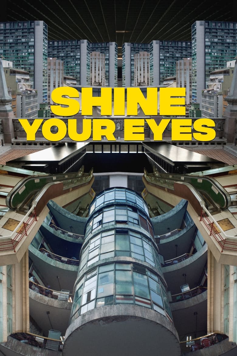 Poster of Shine Your Eyes