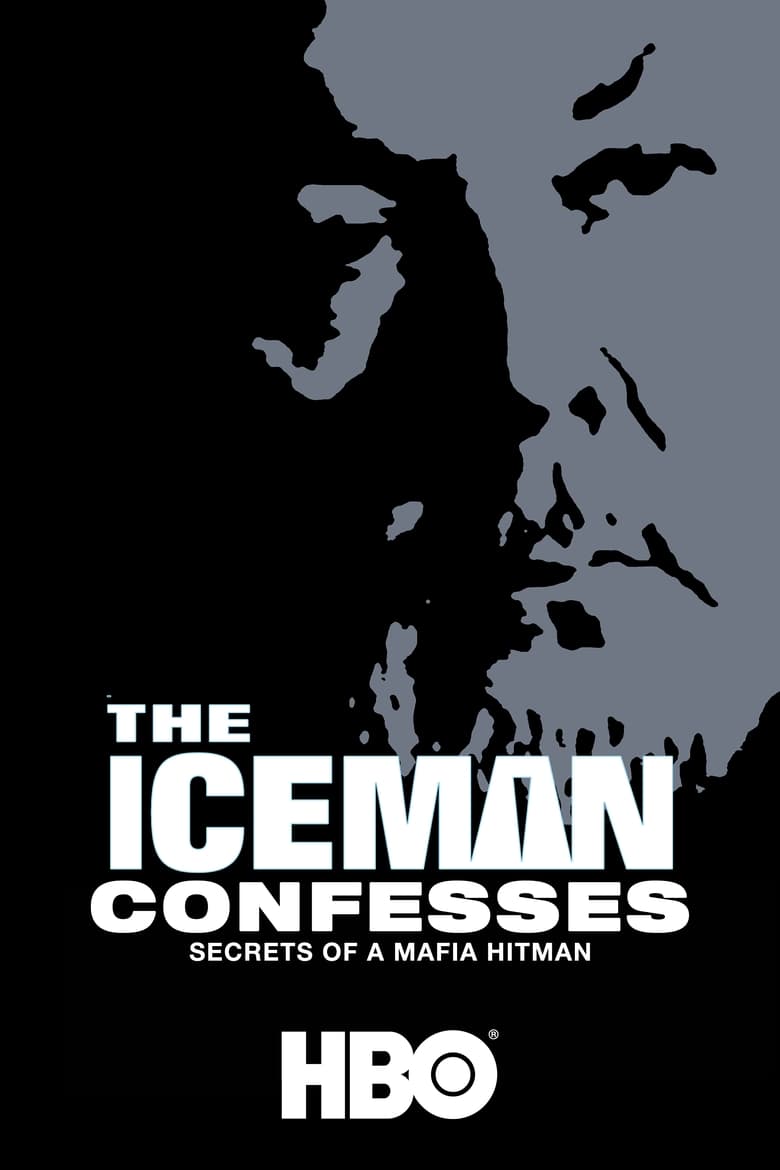 Poster of The Iceman Confesses: Secrets of a Mafia Hitman