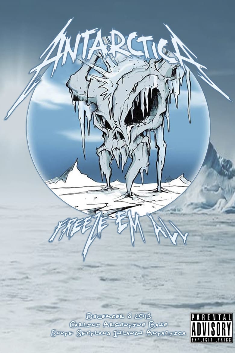 Poster of Metallica: Freeze 'Em All - Live in Antarctica