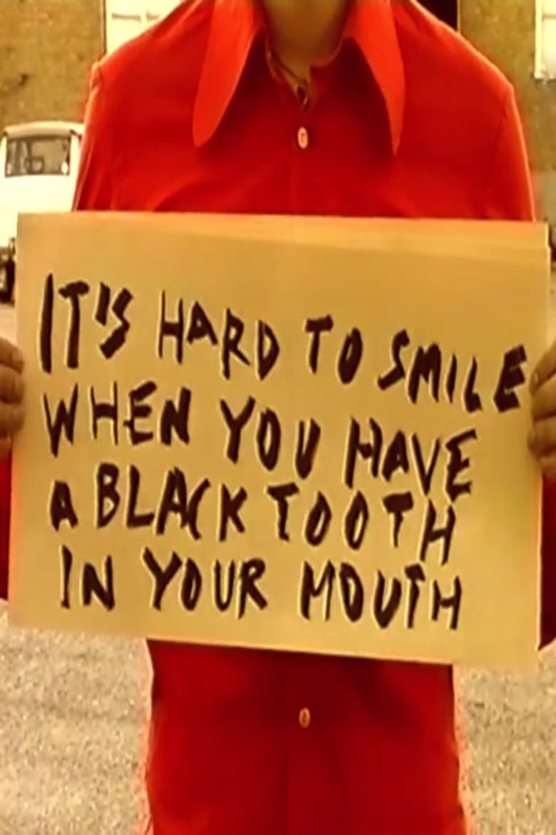 Poster of It's Hard to Smile When You Have a Black Tooth in Your Mouth