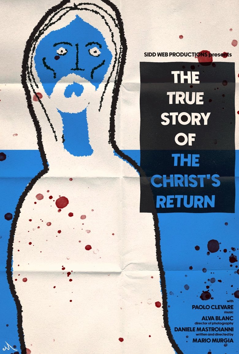 Poster of The True Story Of The Christ's Return