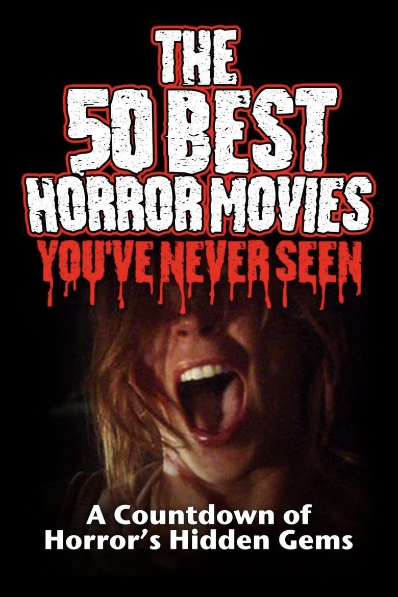 Poster of The 50 Best Horror Movies You've Never Seen