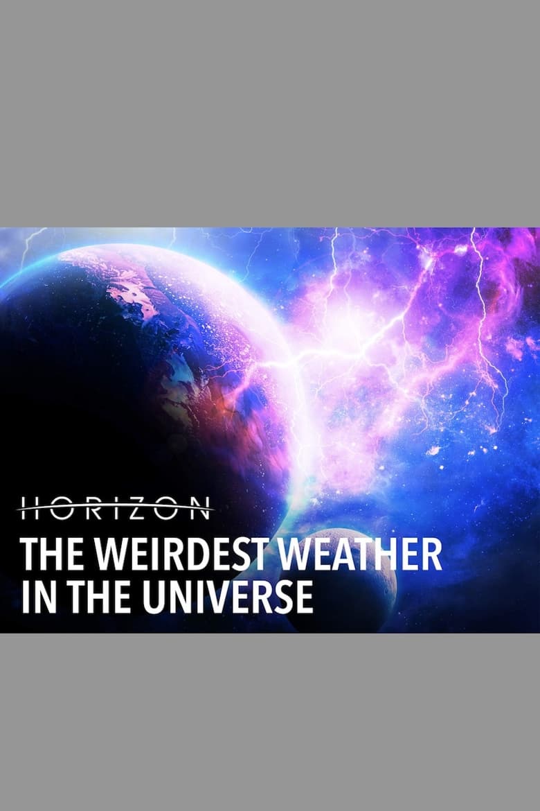 Poster of The Weirdest Weather in the Universe