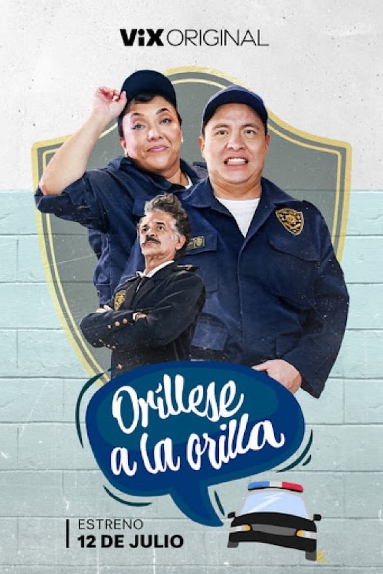 Poster of Episodes in Oríllese A La Orilla - Season 1 - Season 1