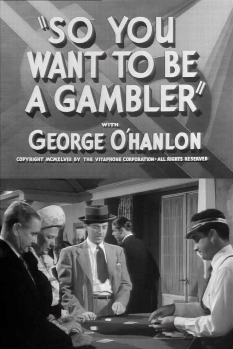 Poster of So You Want to Be a Gambler