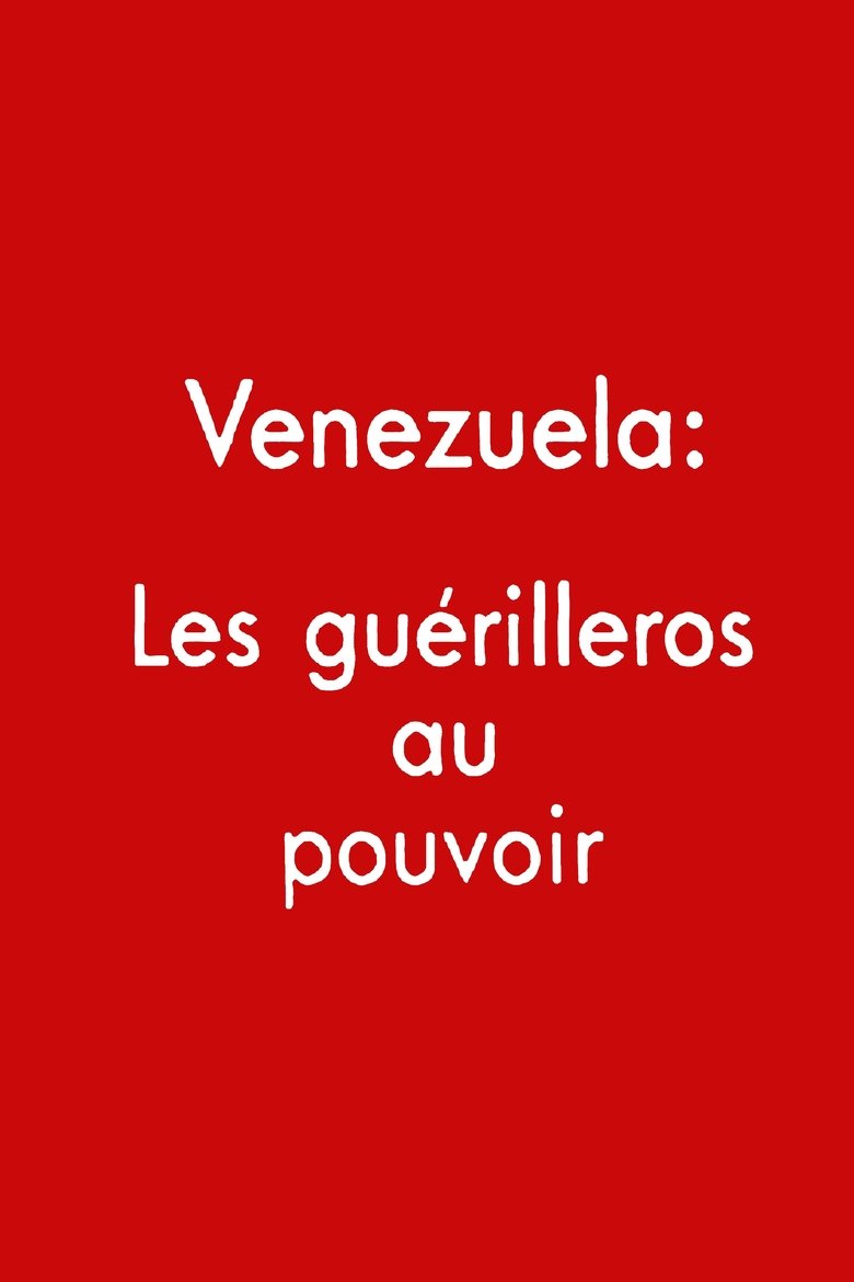 Poster of Venezuela: los guerrilleros al poder