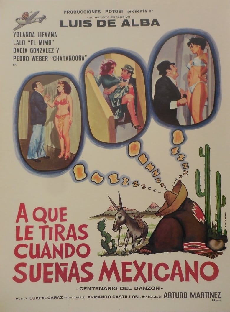 Poster of ¿A qué le tiras cuando sueñas... mexicano?