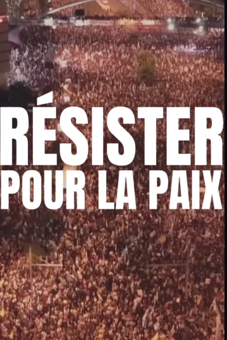 Poster of Résister pour la paix