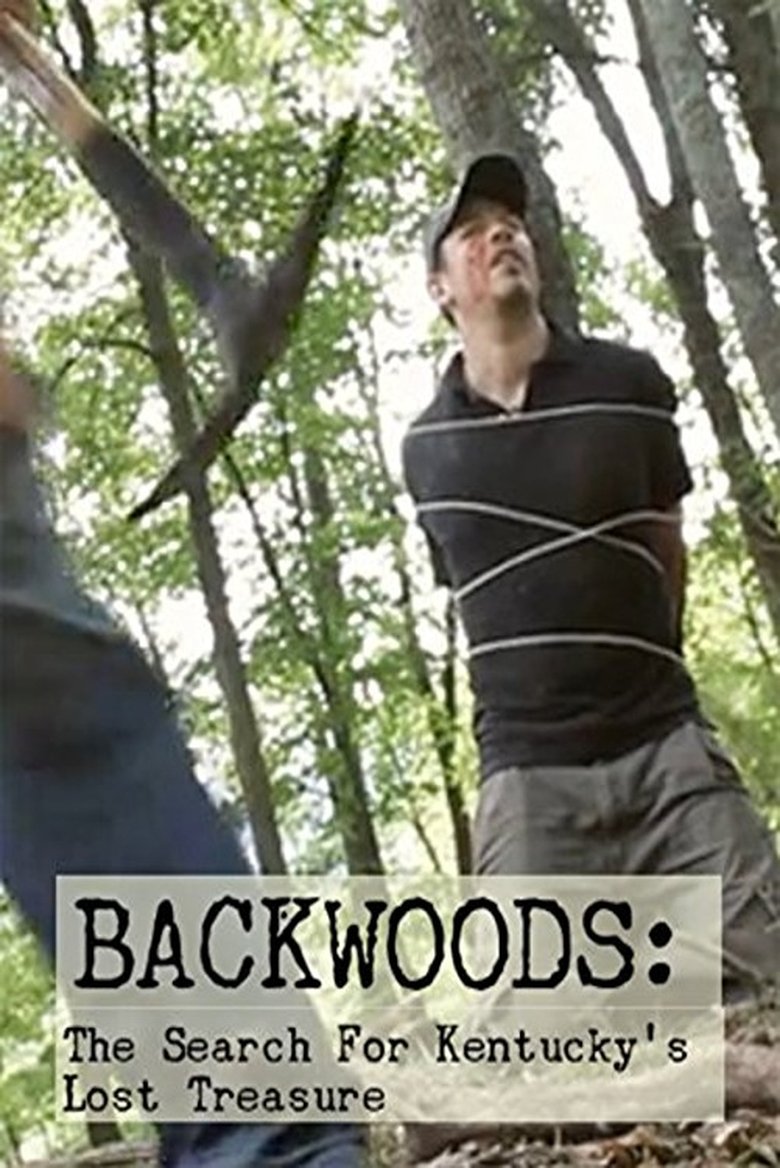 Poster of Backwoods: The Search for Kentucky's Lost Treasure