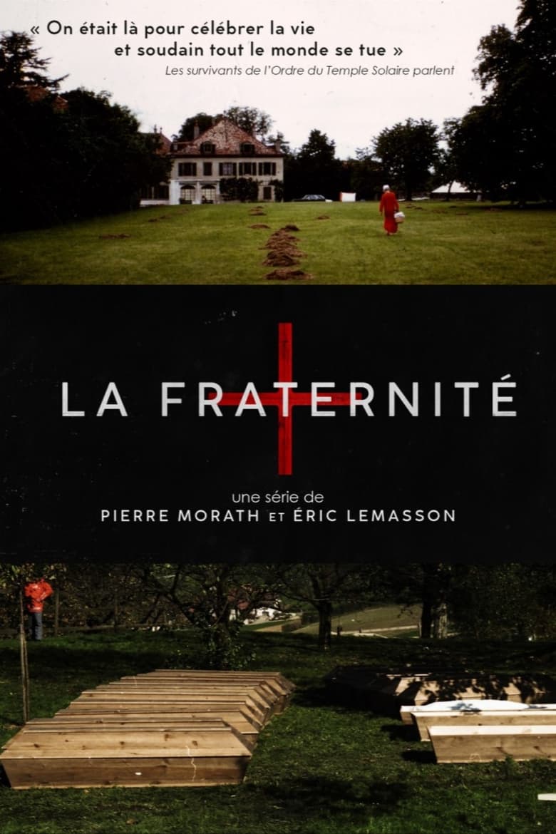 Poster of Episodes in La Fraternité   Les Secrets De L'Ordre Du Temple Solaire - Miniseries - Miniseries