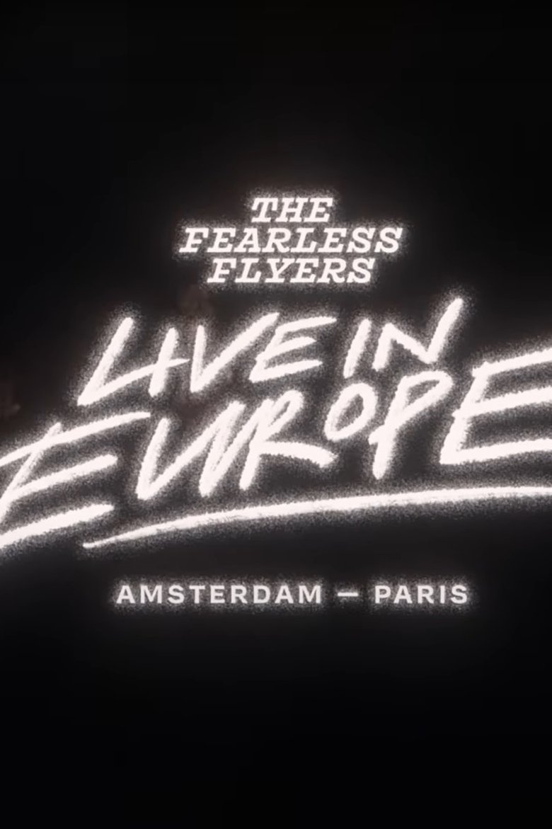 Poster of The Fearless Flyers Live in Europe