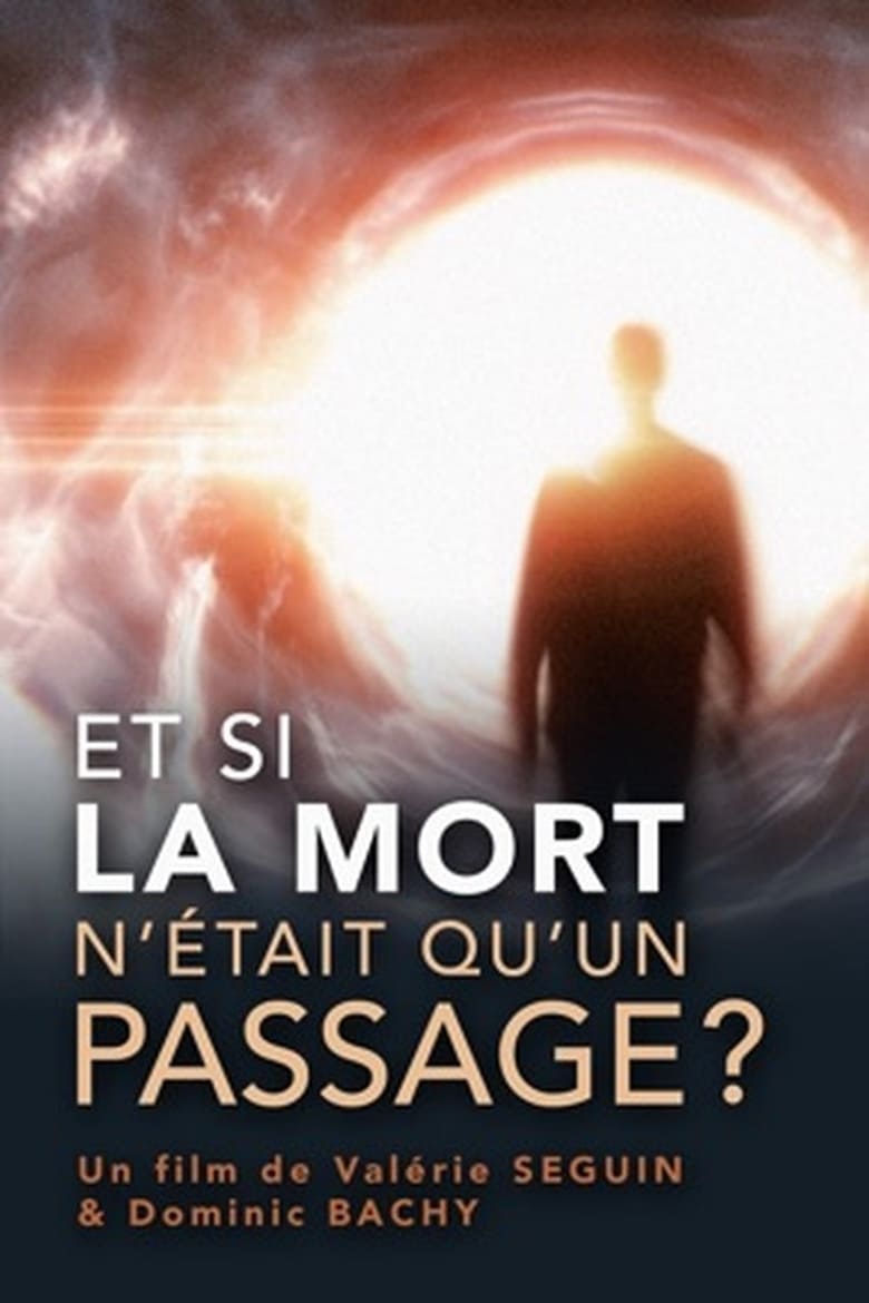 Poster of Et si la mort n’était qu’un passage ? : Comment s’y préparer ?